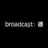 播 broadcast